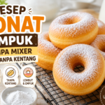 Resep Donat Empuk Tanpa Mixer, Anti Gagal dan Tetap Lembut