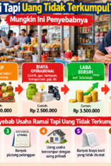 Usaha Ramai Tapi Uang Tidak Terkumpul? Ini Penyebabnya